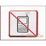 99217 - NZ =Zákaz telefon= /stříbrná/